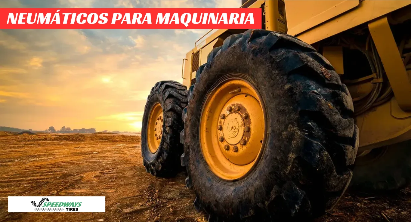 NEUMATICOS PARA MAQUINARIA